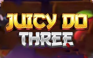 Juicy Do Three